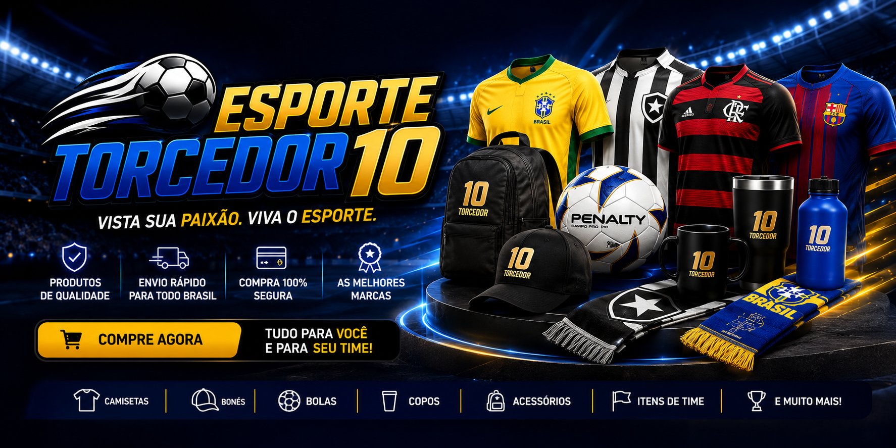Esporte Torcedor 10 — Vista sua paixão, viva o esporte. Camisetas, bonés, bolas e acessórios esportivos